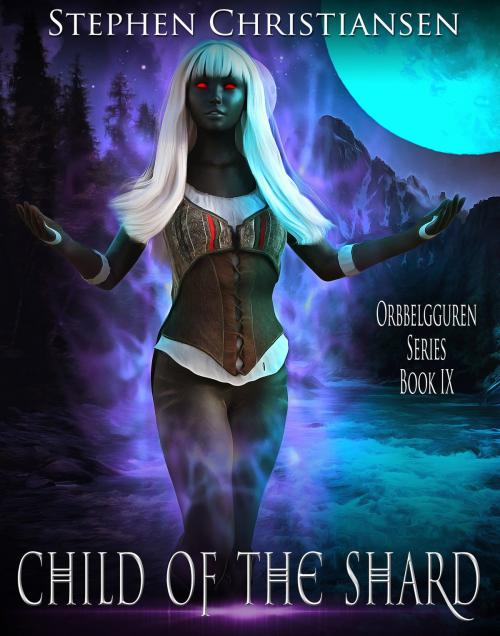 Cover of the book Child of the Shard by Stephen Christiansen, Stephen Christiansen