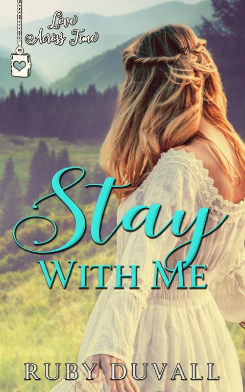 Cover of the book Stay With Me by Ruby Duvall, Ruby Duvall