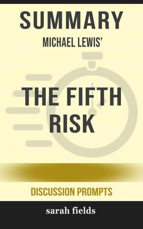 Cover of the book Summary of The Fifth Risk by Michael Lewis (Discussion Prompts) by Sarah Fields, gatsby24