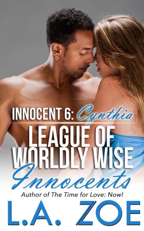 Cover of the book Innocent 6: Cynthia by L.A. Zoe, Wendy