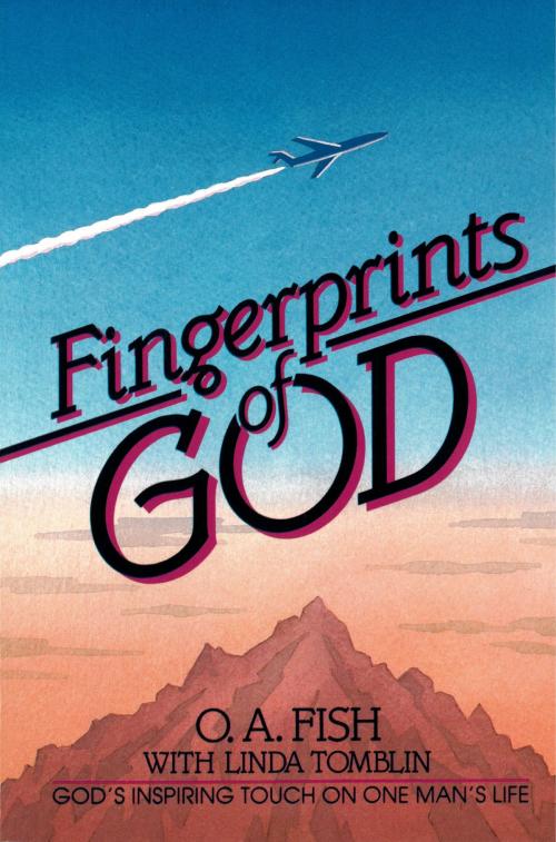 Cover of the book Fingerprints of God by O.A. Fish, Linda Tomblin, O.A. Fish