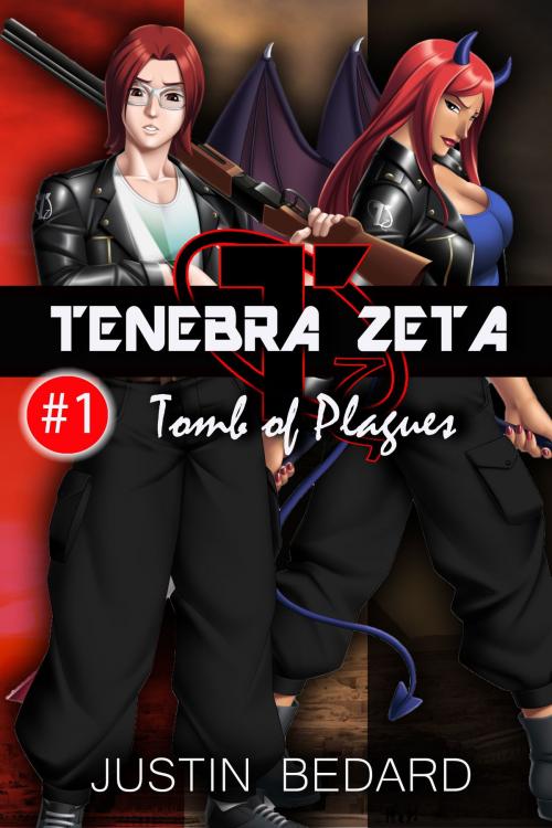 Cover of the book Tenebra Zeta #1: Tomb of Plagues by Justin Bedard, Justin Bedard