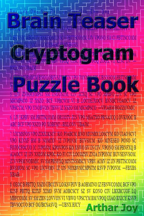 Cover of the book Brain Teaser Cryptogram Puzzle Book by Arthar Joy, Mahesh Dutt Sharma