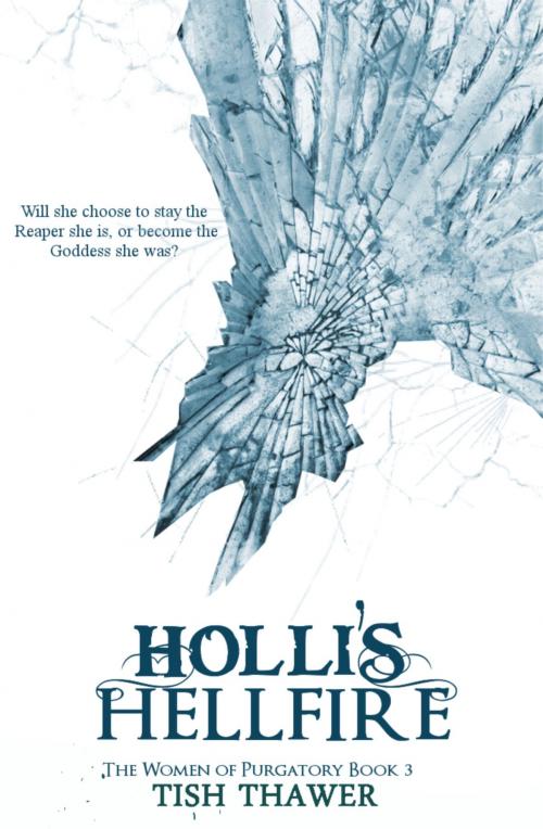 Cover of the book Holli's Hellfire by Tish Thawer, Amber Leaf Publishing