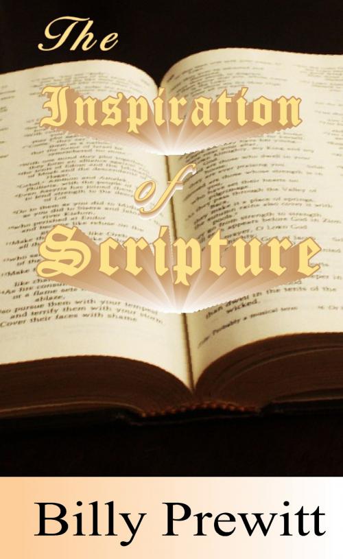 Cover of the book The Inspiration of Scripture by Billy Prewitt, Billy Prewitt