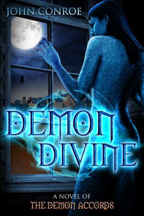 Cover of the book Demon Divine: a novel of the Demon Accords by John Conroe, John Conroe