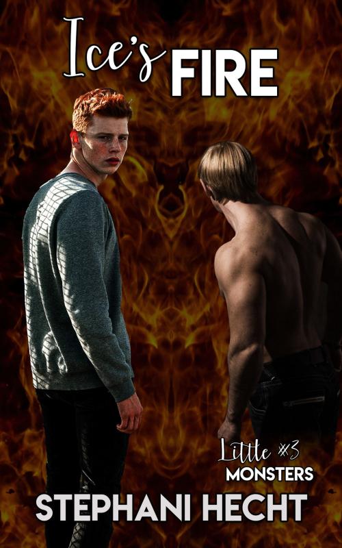 Cover of the book Ice's Fire (Little Monsters #3) by Stephani Hecht, Stephani Hecht