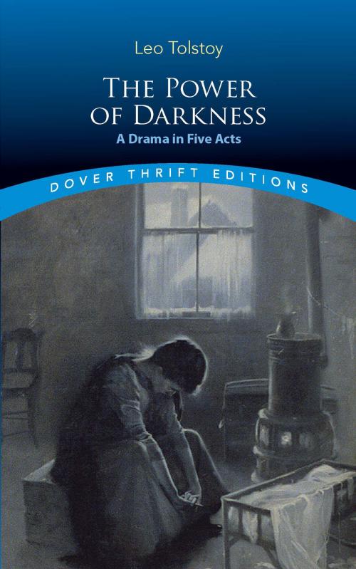 Cover of the book The Power of Darkness by Leo Tolstoy, Dover Publications