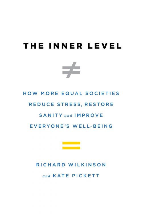 Cover of the book The Inner Level by Kate Pickett, Richard Wilkinson, Penguin Publishing Group