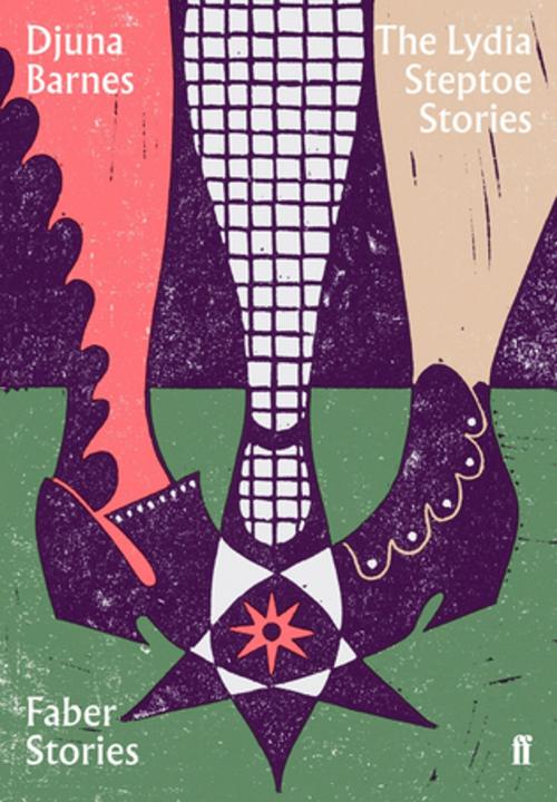Cover of the book The Lydia Steptoe Stories by Djuna Barnes, Faber & Faber