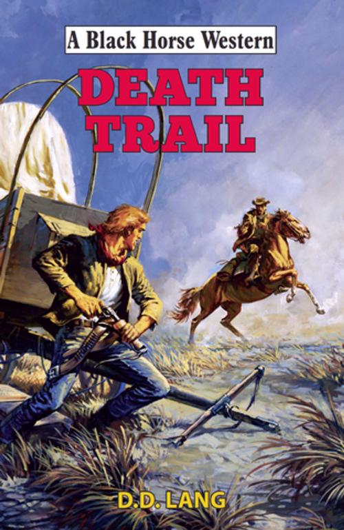 Cover of the book Death Trail by D.D. Lang, Robert Hale