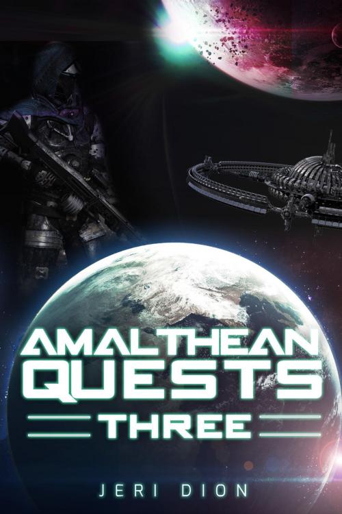 Cover of the book Amalthean Quests Three by Jeri Dion, Andrews UK