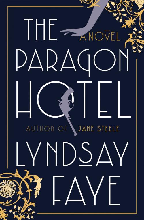 Cover of the book The Paragon Hotel by Lyndsay Faye, Penguin Publishing Group