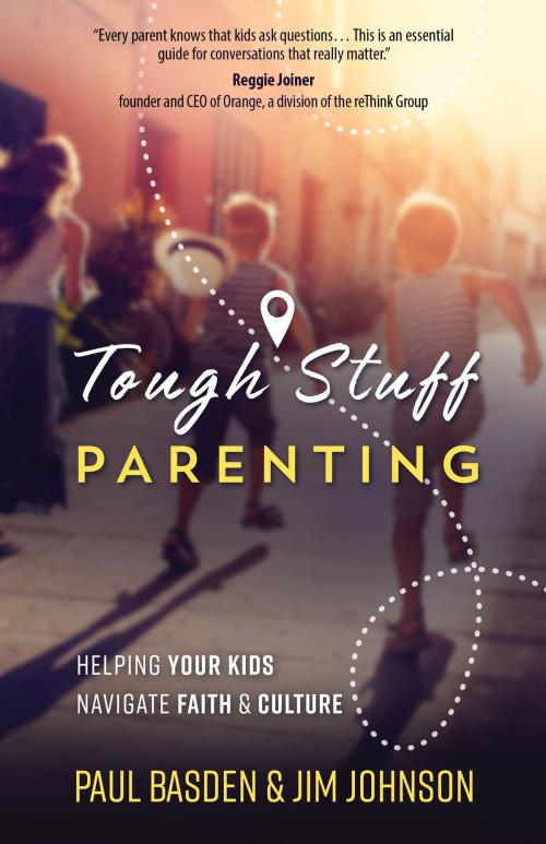 Cover of the book Tough Stuff Parenting by Paul Basden, Jim Johnson, Harvest House Publishers