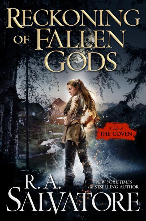 Cover of the book Reckoning of Fallen Gods by R. A. Salvatore, Tom Doherty Associates