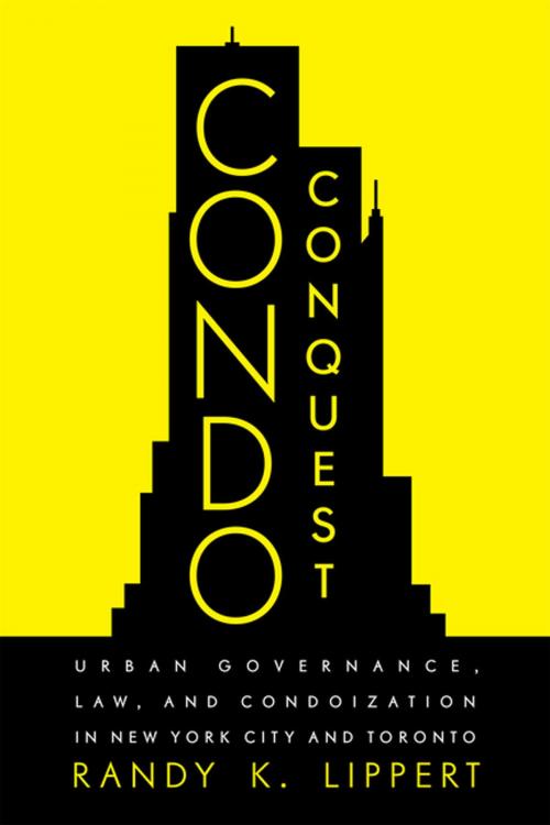 Cover of the book Condo Conquest by Randy K. Lippert, UBC Press