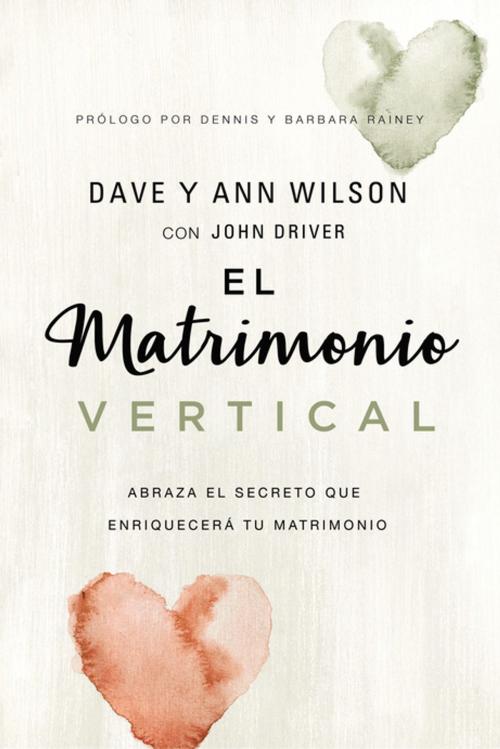 Cover of the book matrimonio vertical by Dave and Ann Wilson, Vida