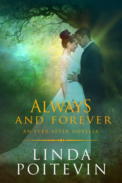 Cover of the book Always and Forever by Linda Poitevin, Michem Publishing