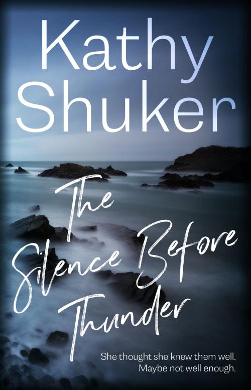 Cover of the book The Silence Before Thunder by Kathy Shuker, Shuker Publishing