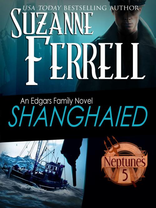 Cover of the book SHANGHAIED by Suzanne Ferrell, Suzanne Ferrell Productions