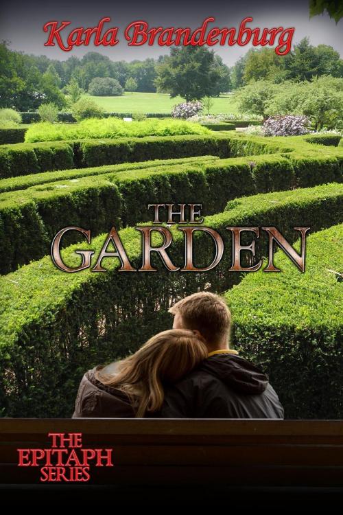 Cover of the book The Garden by Karla Brandenburg, Karla Brandenburg
