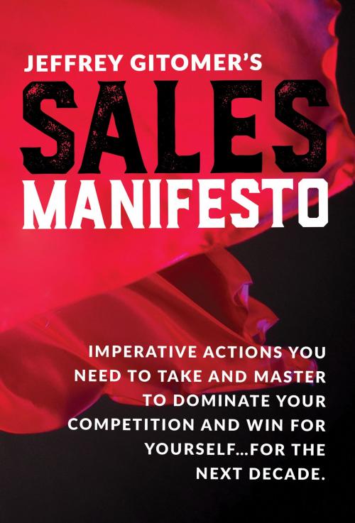Cover of the book Jeffrey Gitomer's Sales Manifesto by Jeffrey Gitomer, Sound Wisdom