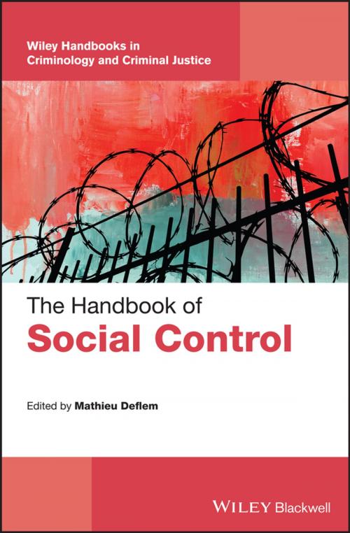 Cover of the book The Handbook of Social Control by Mathieu Deflem, Charles F. Wellford, Wiley