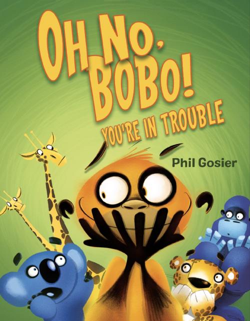 Cover of the book Oh No, Bobo! by Phil Gosier, Roaring Brook Press