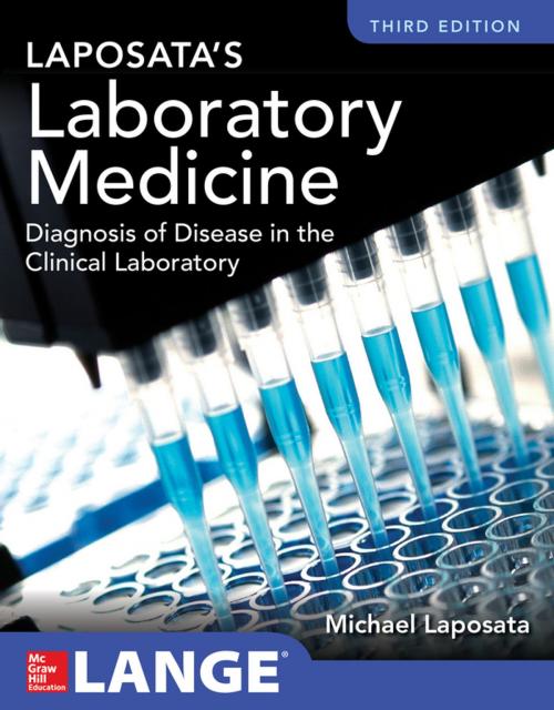 Cover of the book Laposata's Laboratory Medicine Diagnosis of Disease in Clinical Laboratory Third Edition by Michael Laposata, McGraw-Hill Education