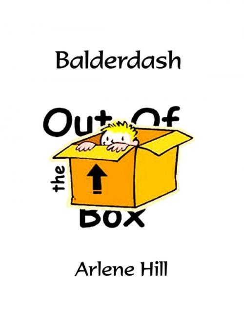 Cover of the book Balderdash by Arlene Hill, Lulu.com