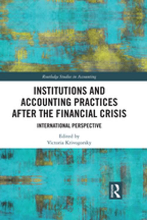 Cover of the book Institutions and Accounting Practices after the Financial Crisis by , Taylor and Francis