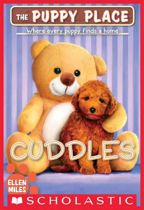 Cover of the book Cuddles (The Puppy Place #52) by Ellen Miles, Scholastic Inc.