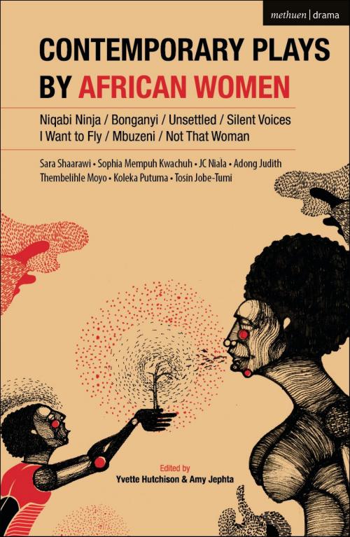 Cover of the book Contemporary Plays by African Women by Sophia Kwachuh Mempuh, JC Niala, Adong Judith, Thembelihle Moyo, Koleka Putuma, Sara Shaarawi, Tosin Jobi-Tume, Bloomsbury Publishing