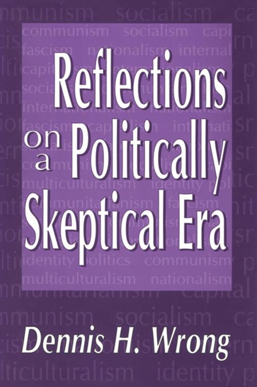 Cover of the book Reflections on a Politically Skeptical Era by , Taylor and Francis