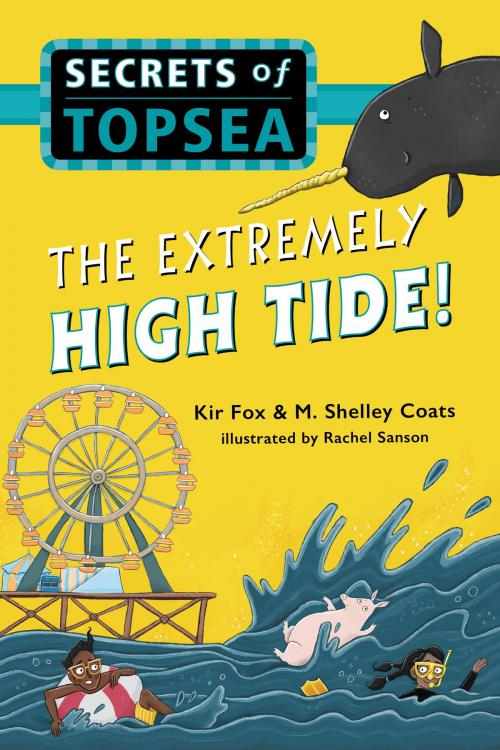 Cover of the book The Extremely High Tide! by Kir Fox, M. Shelley Coats, Disney Book Group
