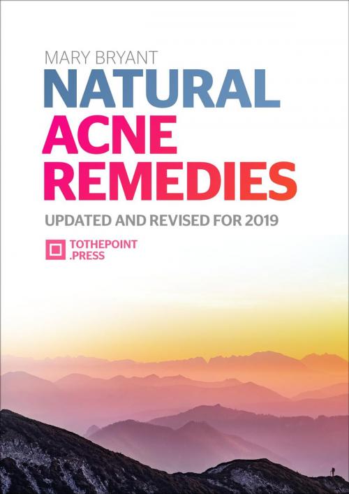 Cover of the book Natural Acne Remedies by Mary Bryant, Mary Bryant