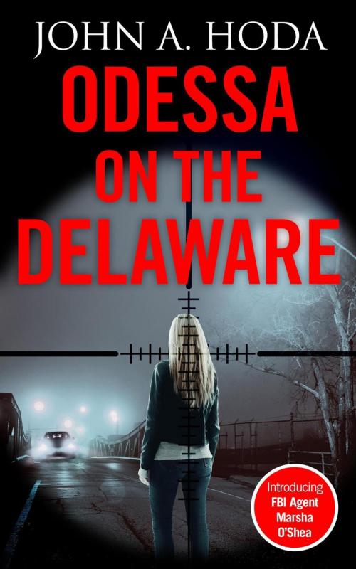 Cover of the book Odessa on the Delaware by John A. Hoda, John A. Hoda