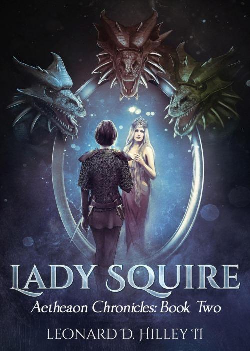 Cover of the book Lady Squire by Leonard D. Hilley II, Deimosweb Publishing