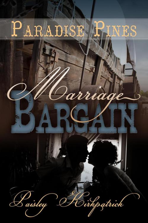 Cover of the book Marriage Bargain by Paisley Kirkpatrick, Paisley Kirkpatrick