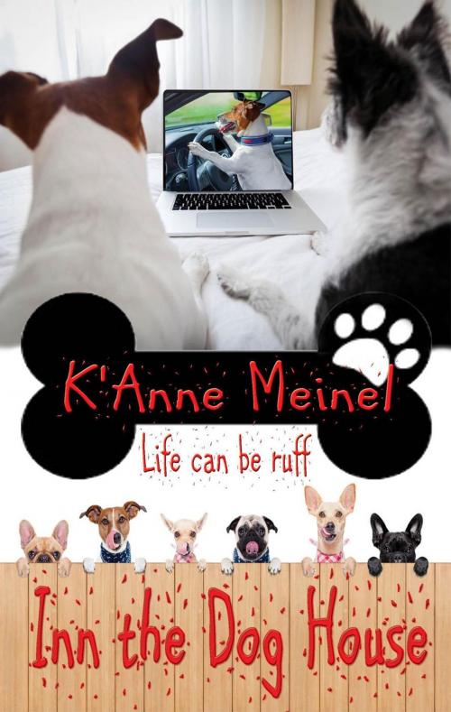 Cover of the book Inn the Dog House by K'Anne Meinel, Shadoe Publishing