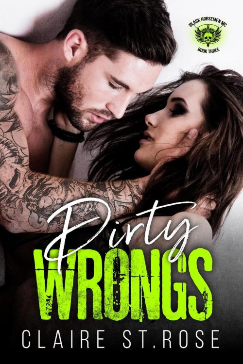 Cover of the book Dirty Wrongs by Claire St. Rose, eBook Publishing World