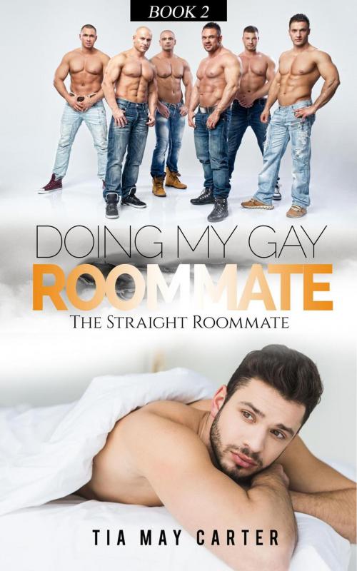 Cover of the book Doing My Gay Roommate by Tia May Carter, Tia May Carter