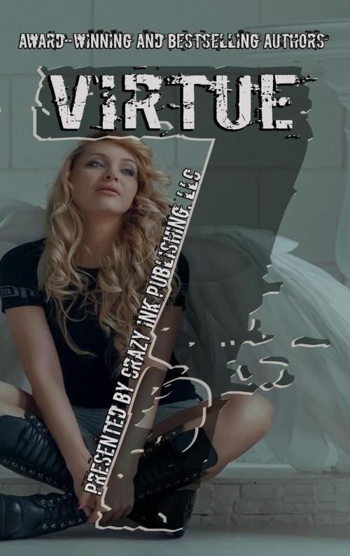 Cover of the book Virtue by EL George, Tracy A. Ball, Sara Schoen, LJC Fynn, M W Brown, Laura Jaiyn, Rena Marin, Skylar McKinzie, Crazy Ink
