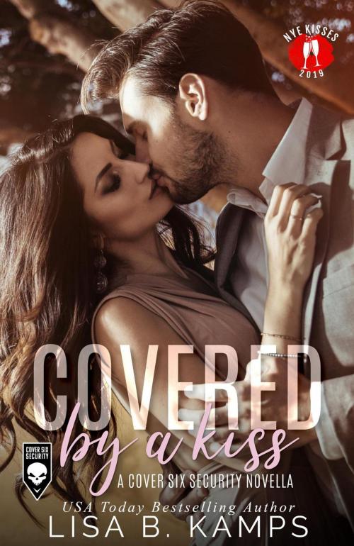 Cover of the book Covered By A Kiss by Lisa B. Kamps, BimHaven Press