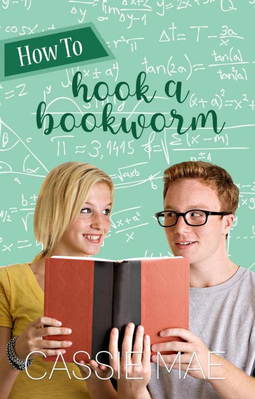 Cover of the book How to Hook a Bookworm by Cassie Mae, CookieLynn Publishing