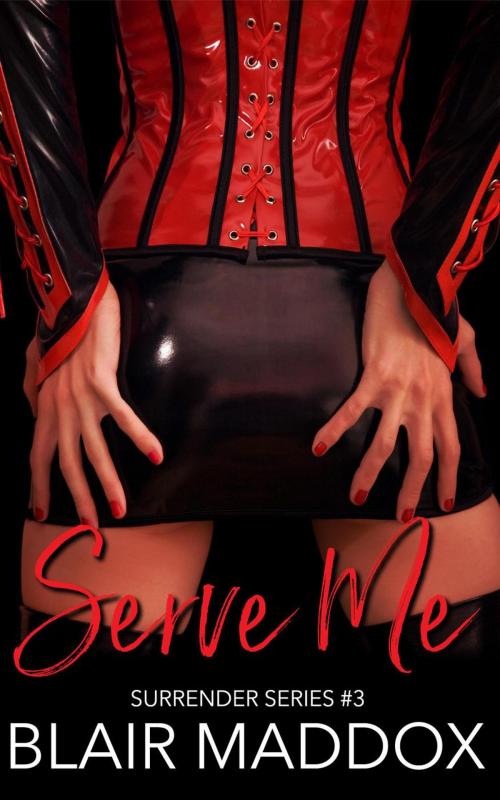 Cover of the book Serve Me by Blair Maddox, Blair Maddox