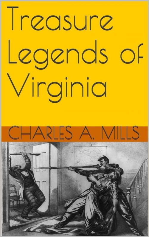 Cover of the book Treasure Legends of Virginia by Charles A. Mills, Charles A. Mills