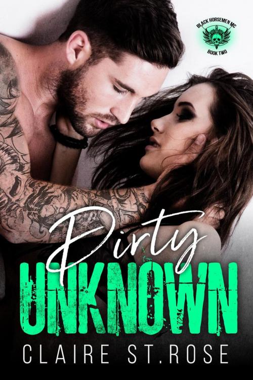 Cover of the book Dirty Unknown by Claire St. Rose, eBook Publishing World