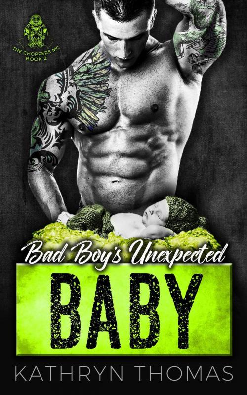 Cover of the book Bad Boy's Unexpected Baby by Kathryn Thomas, eBook Publishing World