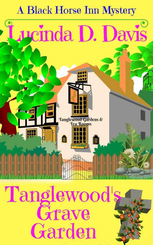Cover of the book Tanglewood's Grave Garden by Lucinda D. Davis, Lucinda D. Davis